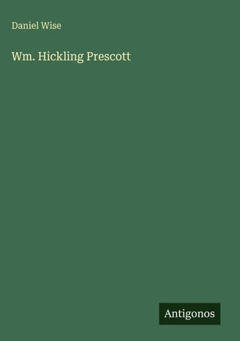 Wm. Hickling Prescott