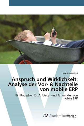 Anspruch und Wirklichkeit: Analyse der Vor- & Nachteile von mobile ERP