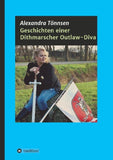 Geschichten einer Dithmarscher Outlaw-Diva