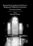 Reexamining Academic Freedom in Religiously Affiliated Universities
