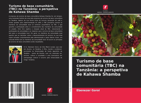 Turismo de base comunitária (TBC) na Tanzânia: a perspetiva de Kahawa Shamba