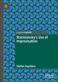Stanislavsky’s Use of Improvisation