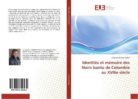 Identités et mémoire des Noirs bantu de Colombie au XVIIIe siècle
