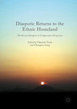 Diasporic Returns to the Ethnic Homeland