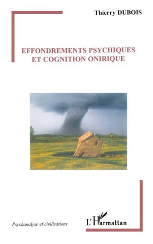 Effondrements psychiques et cognition onirique