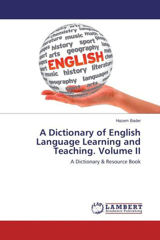 A Dictionary of English Language Learning and Teaching. Volume II