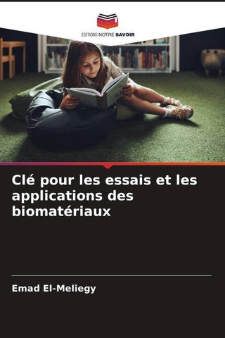 Clé pour les essais et les applications des biomatériaux