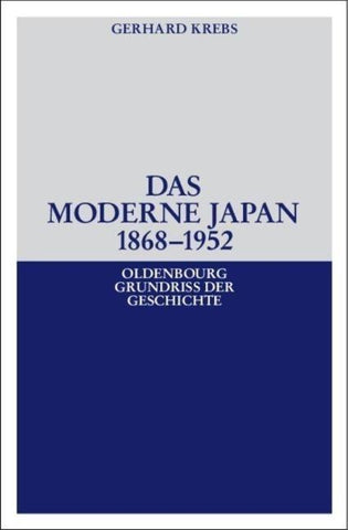 Das moderne Japan 1868-1952