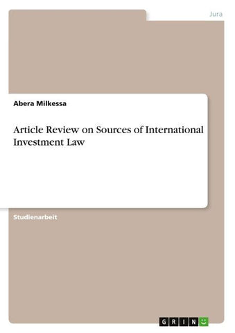 Article Review on Sources of International Investment Law