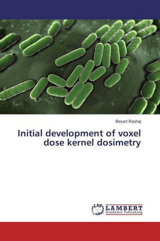 Initial development of voxel dose kernel dosimetry