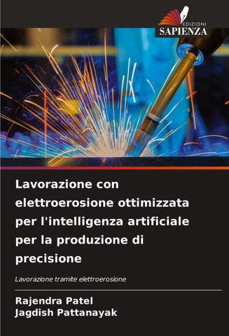 Lavorazione con elettroerosione ottimizzata per l'intelligenza artificiale per la produzione di precisione