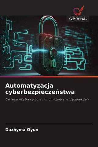 Automatyzacja cyberbezpiecze¿stwa