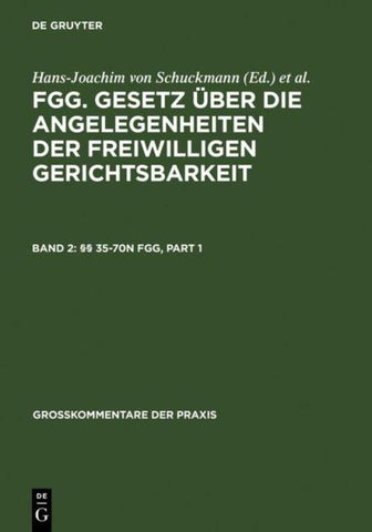 FGG. Gesetz über die Angelegenheiten der freiwilligen Gerichtsbarkeit / §§ 35-70n FGG