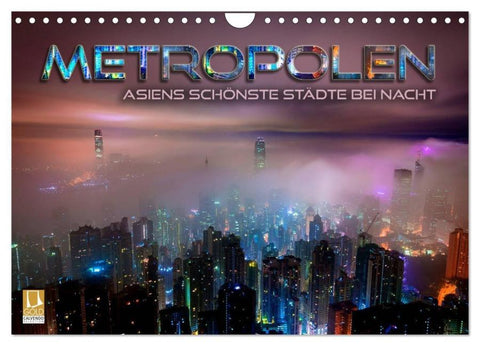 Metropolen - Asiens schönste Städte bei Nacht (Wandkalender 2026 DIN A4 quer), CALVENDO Monatskalender