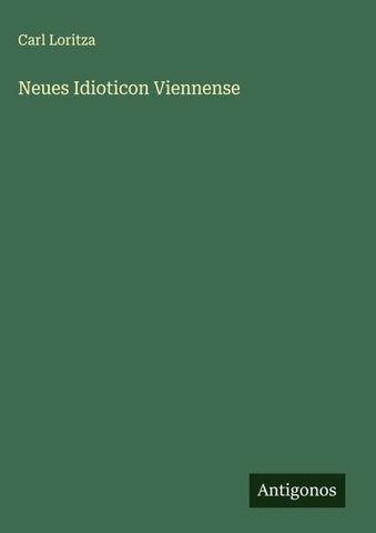 Neues Idioticon Viennense