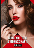 Momente der Leidenschaft