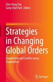 Strategies in Changing Global Orders