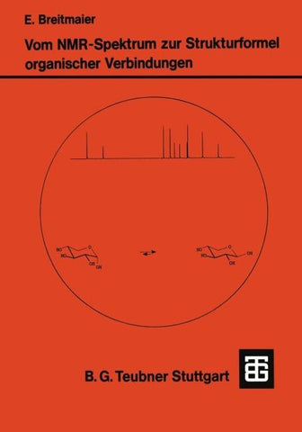 Vom NMR-Spektrum zur Strukturformel Organischer Verbindungen