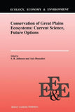 Conservation of Great Plains Ecosystems: Current Science, Future Options