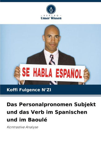 Das Personalpronomen Subjekt und das Verb im Spanischen und im Baoulé