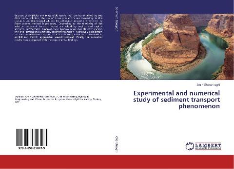 Experimental and numerical study of sediment transport phenomenon
