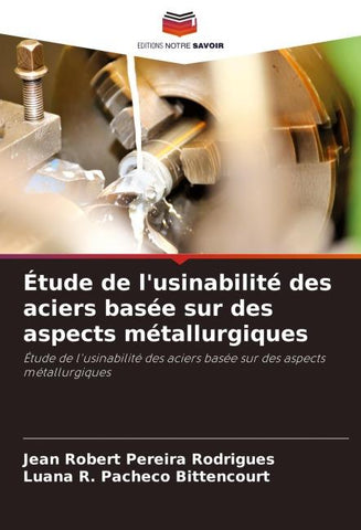 Étude de l'usinabilité des aciers basée sur des aspects métallurgiques