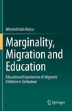 Marginality, Migration and Education