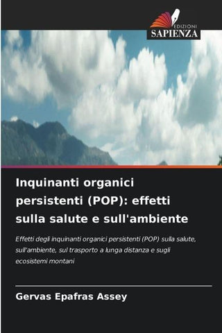Inquinanti organici persistenti (POP): effetti sulla salute e sull'ambiente