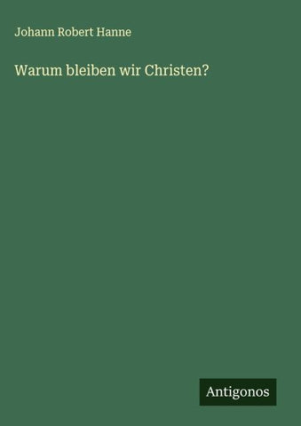 Warum bleiben wir Christen?