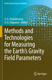 Methods and Technologies for Measuring the Earth’s Gravity Field Parameters