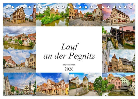 Lauf an der Pegnitz Impressionen (Tischkalender 2026 DIN A5 quer), CALVENDO Monatskalender