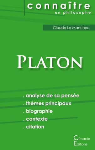 Comprendre Platon (analyse complète de sa pensée)