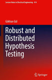 Robust and Distributed Hypothesis Testing
