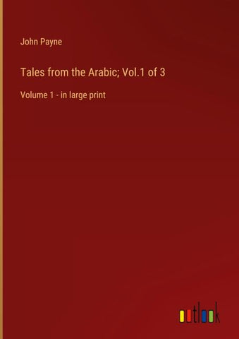 Tales from the Arabic; Vol.1 of 3