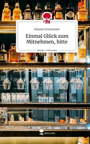 Einmal Glück zum Mitnehmen, bitte. Life is a Story - story.one