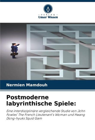 Postmoderne labyrinthische Spiele: