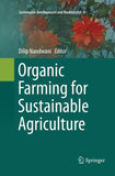 Organic Farming for Sustainable Agriculture
