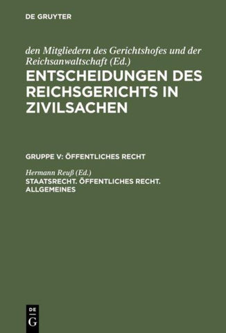 Entscheidungen des Reichsgerichts in Zivilsachen. Öffentliches Recht / Staatsrecht. Öffentliches Recht. Allgemeines