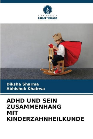 ADHD UND SEIN ZUSAMMENHANG MIT KINDERZAHNHEILKUNDE