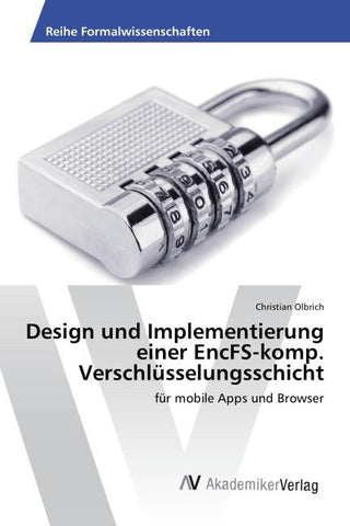 Design und Implementierung einer EncFS-komp. Verschlüsselungsschicht