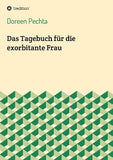 Das Tagebuch für die exorbitante Frau