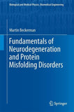 Fundamentals of Neurodegeneration and Protein Misfolding Disorders