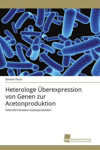 Heterologe Überexpression von Genen zur Acetonproduktion