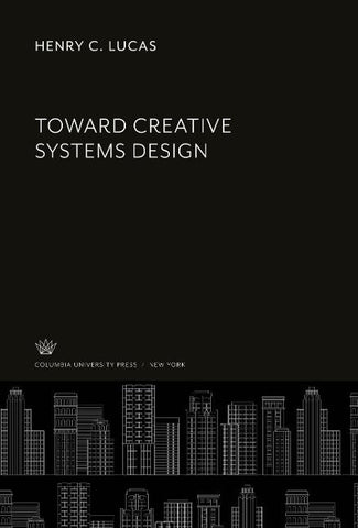 Toward Creative Systems Design