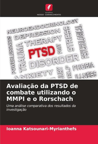 Avaliação da PTSD de combate utilizando o MMPI e o Rorschach