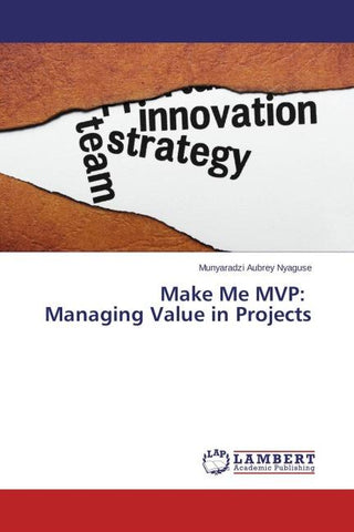 Make Me MVP: Managing Value in Projects