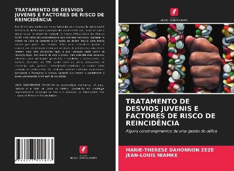 TRATAMENTO DE DESVIOS JUVENIS E FACTORES DE RISCO DE REINCIDÊNCIA