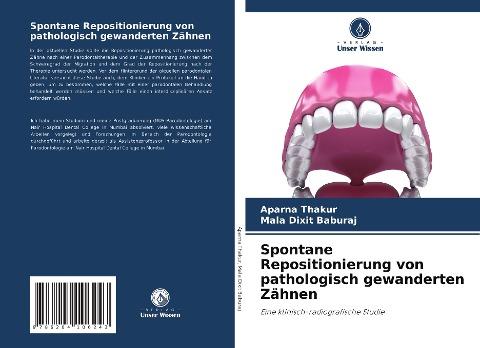 Spontane Repositionierung von pathologisch gewanderten Zähnen