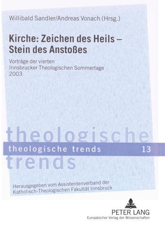 Kirche: Zeichen des Heils - Stein des Anstoßes