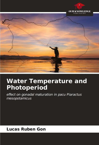 Water Temperature and Photoperiod